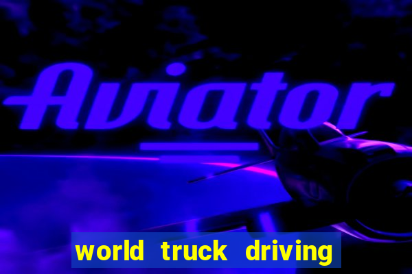 world truck driving simulator dinheiro infinito tudo desbloqueado 1,395